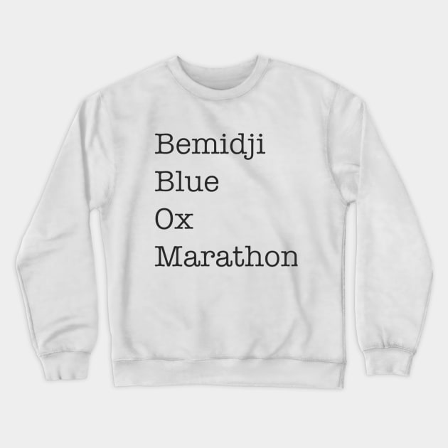 Bemidji Blue Ox Marathon Crewneck Sweatshirt by Blue Ox Marathon